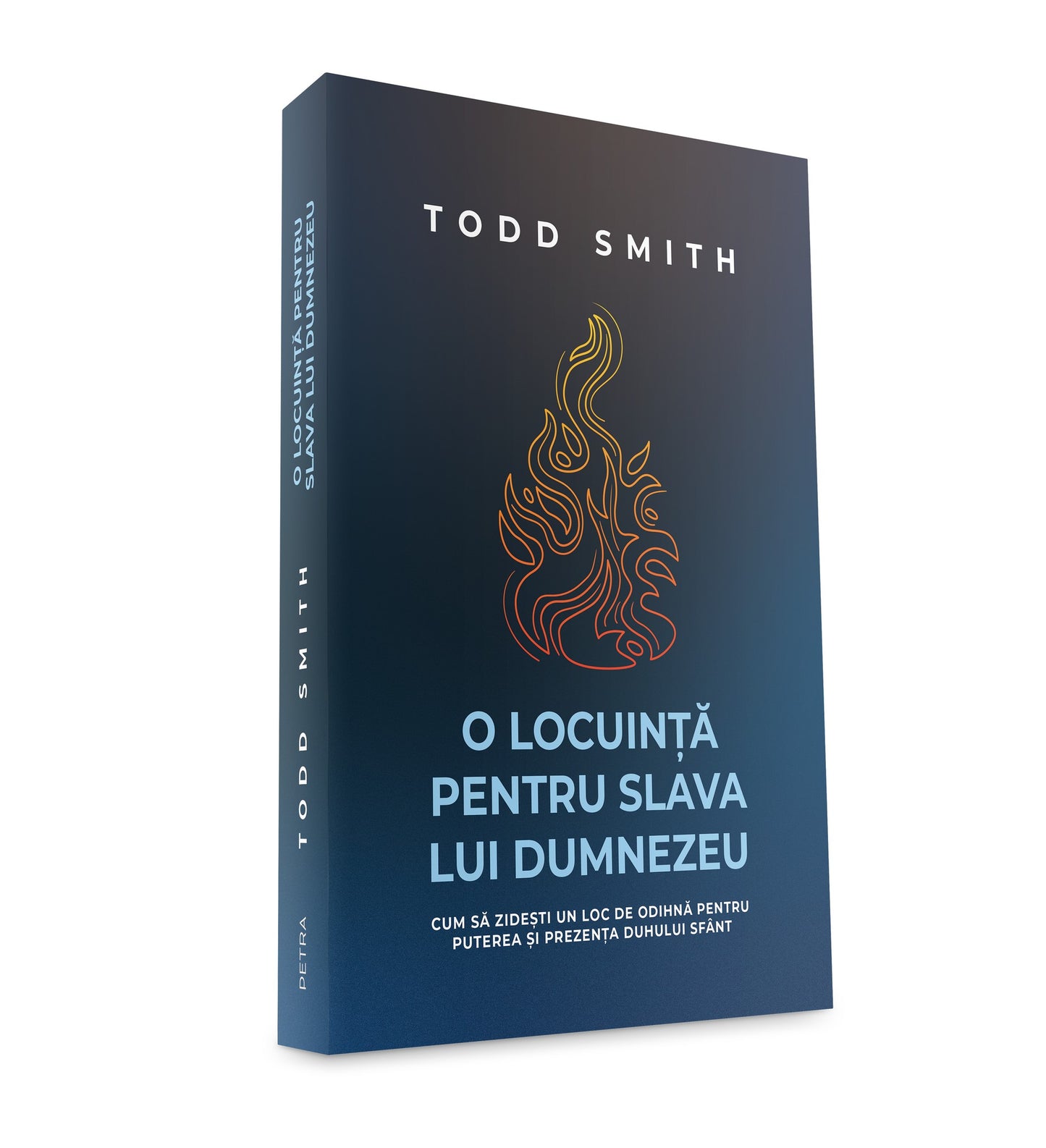 O locuinta pentru slava Lui Dumnezeu - Todd Smith