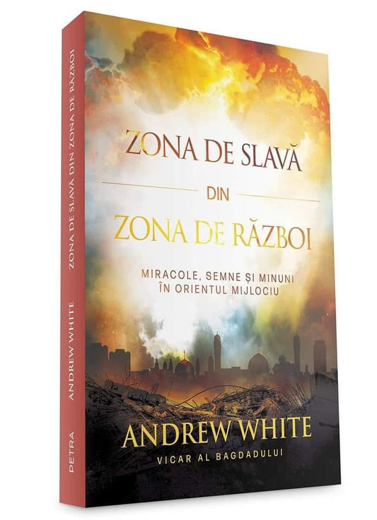 Zona de slavă în zona de război - Andrew White